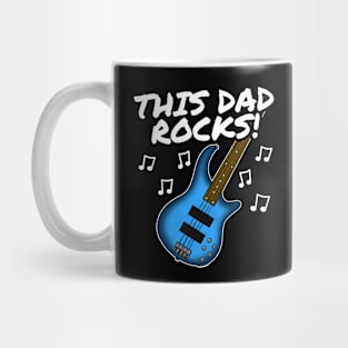 Father's Day Bass Guitar This Dad Rocks Bassist Mug